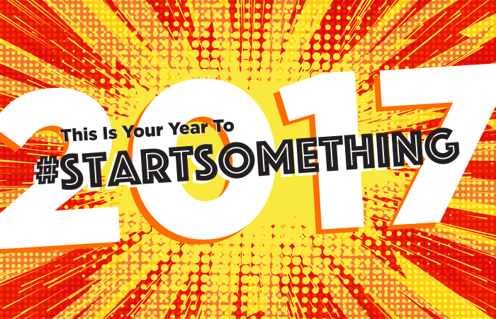 This Is Your Year To #STARTSOMETHING