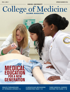 Drexel University College of Medicine Alumni Magazine Spring/Summer 2016