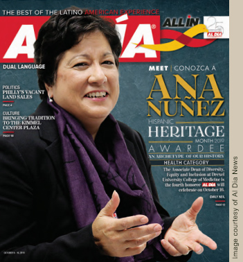 This profile of Ana Núñez was adapted from the cover story featured above, 'Dr. Ana Núñez Bridges Gaps in Medicine at Drexel,' by Emily Neil, published in Al Día, October 9–16, 2019