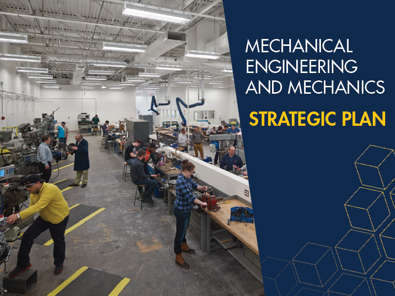 Responding to the needs of a transforming mechanical engineering landscape, the plan deeply considers the responsibility of engineers in building for the future. 
